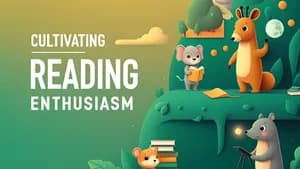 Cultivating Reading Enthusiasm