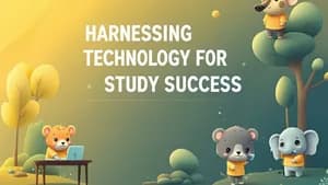 Harnessing Technology for Study Success