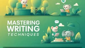 Mastering Writing Techniques